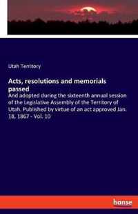 Acts, resolutions and memorials passed