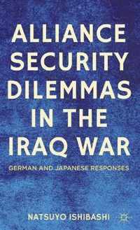 Alliance Security Dilemmas in the Iraq War