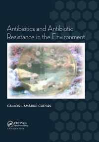 Antibiotics and Antibiotic Resistance in the Environment