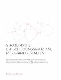 Strategische Entscheidungsprozesse resonant gestalten