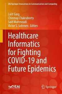 Healthcare Informatics for Fighting COVID-19 and Future Epidemics