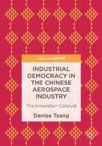 Industrial Democracy in the Chinese Aerospace Industry