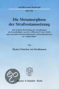 Die Metamorphose Der Strafrestaussetzung