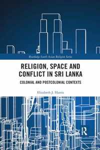 Religion, Space and Conflict in Sri Lanka