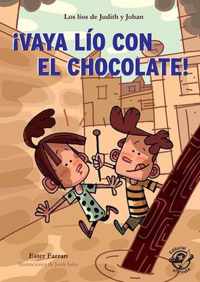 !Vaya lio con el chocolate!