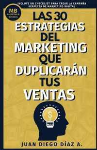 Las 30 Estrategias del Marketing que Duplicaran tus Ventas