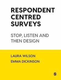 Respondent Centred Surveys