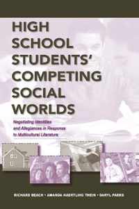 High School Students' Competing Social Worlds: Negotiating Identities and Allegiances in Response to Multicultural Literature