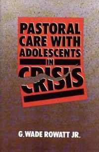 Pastoral Care with Adolescents in Crisis