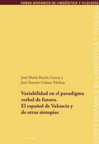 Variabilidad en el paradigma verbal de futuro. El español de Valencia y de otras sintopías