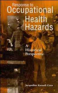 Response to Occupational Health Hazards