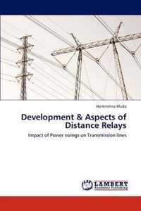 Development & Aspects of Distance Relays