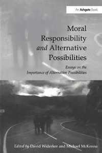 Moral Responsibility and Alternative Possibilities