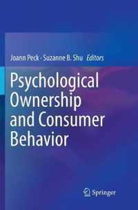 Psychological Ownership and Consumer Behavior