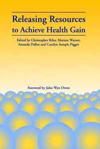 Releasing Resources to Achieve Health Gain