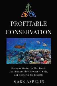 Profitable Conservation