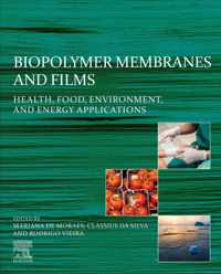 Biopolymer Membranes and Films