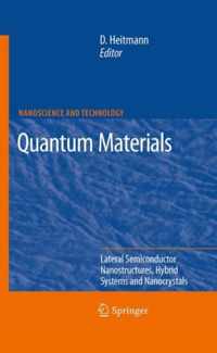 Quantum Materials Lateral Semiconductor Nanostructures Hybrid Systems and Nano