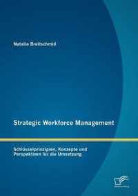 Strategic Workforce Management