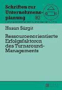 Ressourcenorientierte Erfolgsfaktoren des Turnaround-Managements