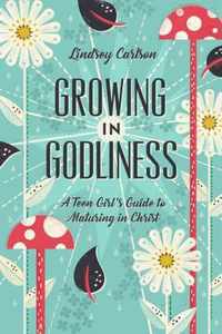 Growing in Godliness