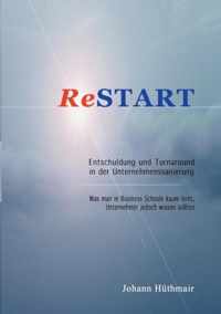 ReSTART - Entschuldung und Turnaround in der Unternehmenssanierung