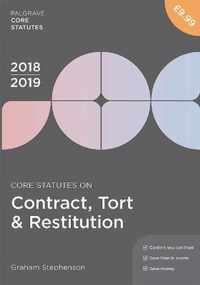 Core Statutes on Contract, Tort & Restitution 2018-19