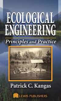 Ecological Engineering: Principles And Practice