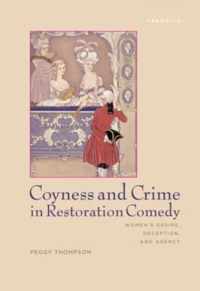 Coyness and Crime in Restoration Comedy