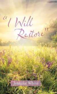 I Will Restore