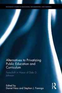 Alternatives to Privatizing Public Education and Curriculum