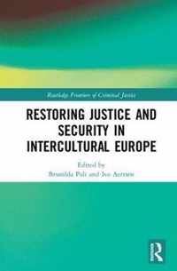 Restoring Justice and Security in Intercultural Europe