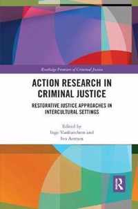 Action Research in Criminal Justice