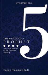 The Office of a Prophet 2nd Edition with Q & A