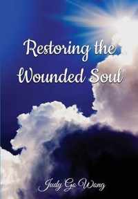 Restoring the Wounded Soul