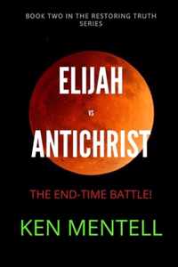 Elijah vs Antichrist