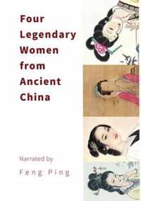 Four Legendary Women from Ancient China