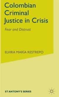 Colombian Criminal Justice in Crisis