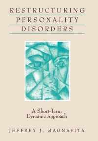 Restructuring Personality Disorders