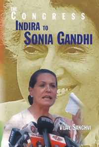 Congress Resurgence Under Sonia Gandhi