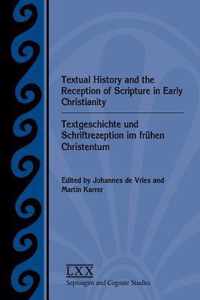 Textual History and the Reception of Scripture in Early Christianity