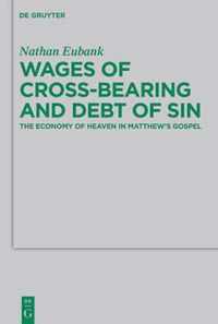 Wages of Cross-bearing and Debt of Sin