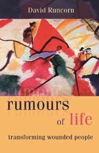 Rumours of Life