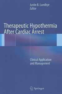 Therapeutic Hypothermia After Cardiac Arrest