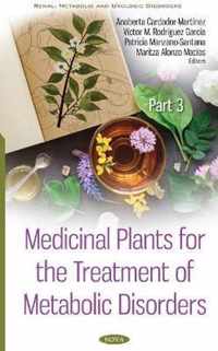 Medicinal Plants for the Treatment of Metabolic Disorders