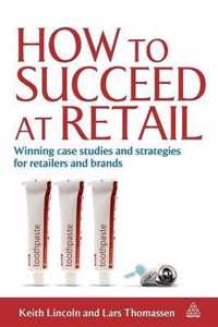 How to Succeed at Retail