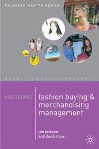 Mastering Fashion Buying and Merchandising Management