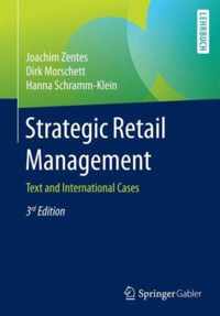 Strategic Retail Management: Text and International Cases