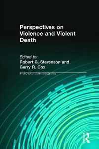 Perspectives on Violence and Violent Death