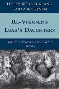 Re-Visioning Lear's Daughters